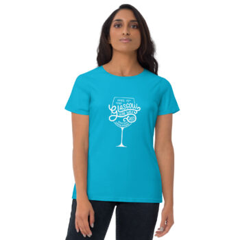 If you have to ask - Glasgow Chamber of Commerce 2023 Wine Walk - Women's short sleeve t-shirt